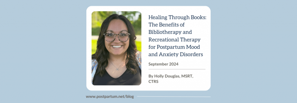 Healing Through Books: The Benefits of Bibliotherapy and Recreational Therapy for Postpartum Mood and Anxiety Disorders