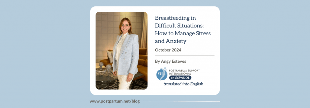 Breastfeeding in Difficult Situations: How to Manage Stress and Anxiety