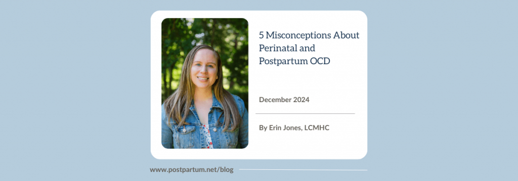 5 Misconceptions About Perinatal and Postpartum OCD