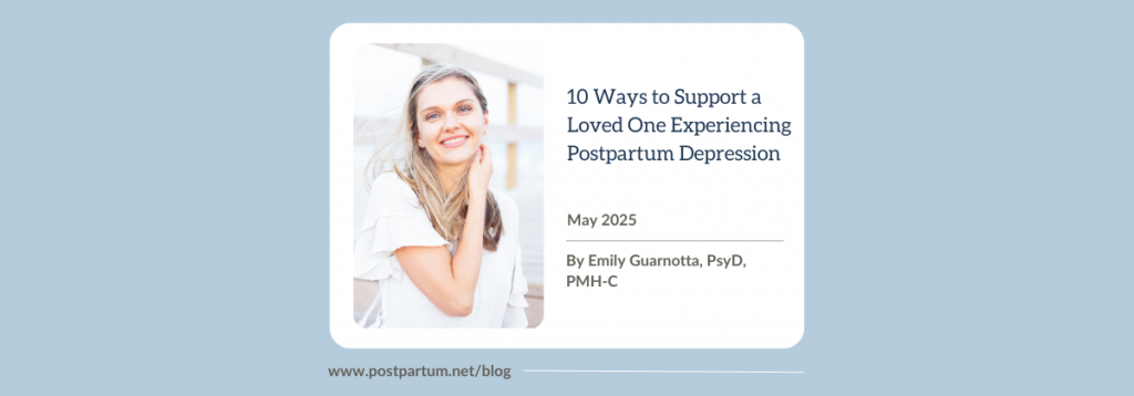 10 Ways to Support a Loved One Experiencing Postpartum Depression