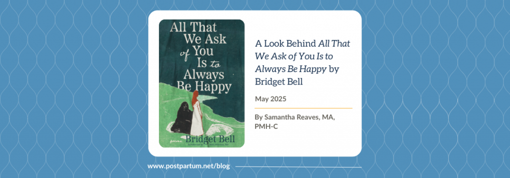 A Look Behind “All That We Ask of You Is to Always Be Happy” by Bridget Bell